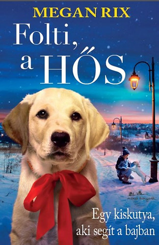 Megan Rix - Folti, a h�s