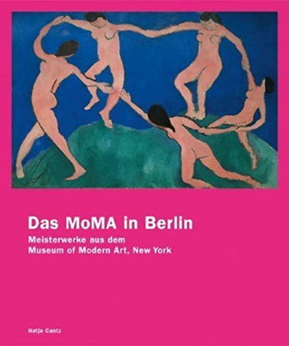 Das MoMA in Berlin von John Elderfield (2004) Gebundene Ausgabe