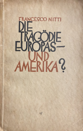 Die trag�die Europas- und Amerika?