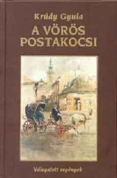 Krdy Gyula - A vrs postakocsi (Vlogatott regnyek)