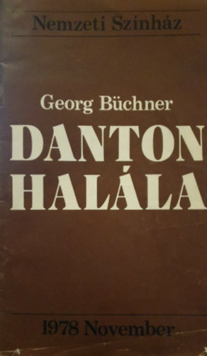 Gerg Bchner - Danton Halla (Nemzeti Sznhz - msorfzet 1978, November)