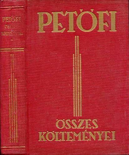 Petfi Sndor - Petfi Sndor sszes kltemnyei