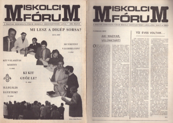 Bal�zsi Tibor  T�bb szerz� (fel. szerk.) - 4 db Miskolci F�rum (1989/4., 1989/5., 1990. m�jus, 1990. j�nius)