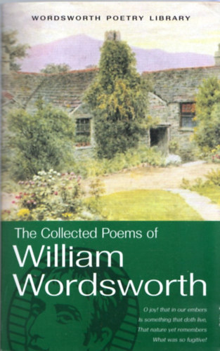 William Wordsworth - The Collected Poems of William Wordsworth