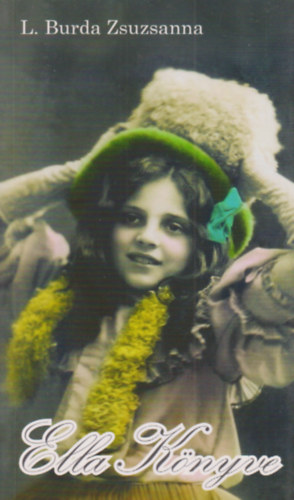 L. Burda Zsuzsanna - Ella k�nyve
