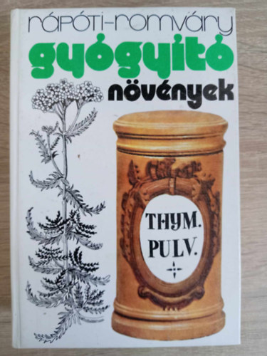 Romvári Vilmos Rápóti Jenő - Gyógyító növények