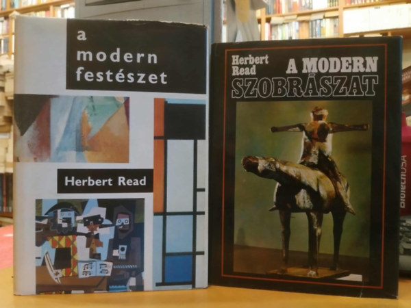 Herbert Read - A modern szobrászat + A modern festészet (2 db)