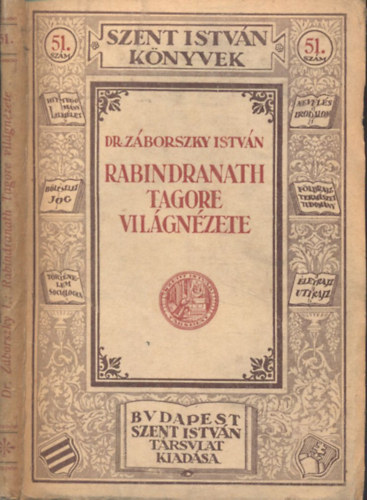 Dr. Zborszky Istvn - Rabindranath Tagore vilgnzete (Szent Istvn knyvek 51.)