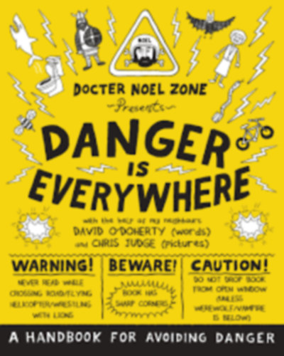 David O'Doherty - Danger Is Everywhere: A Handbook for Avoiding Danger