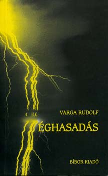 Varga Rudolf - �ghasad�s