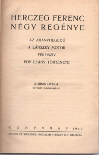 Herczeg Ferenc - Herczeg Ferenc n�gy reg�nye