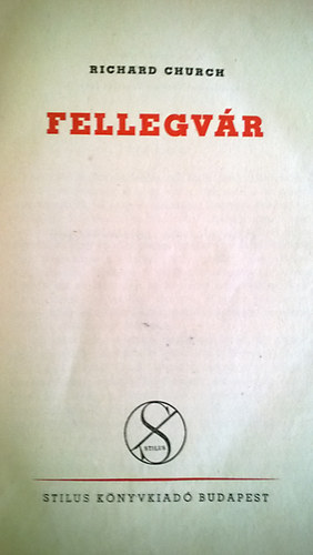 Richard Church - Fellegvár