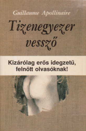 Guillaume Apollinaire - Tizenegyezer vessz�