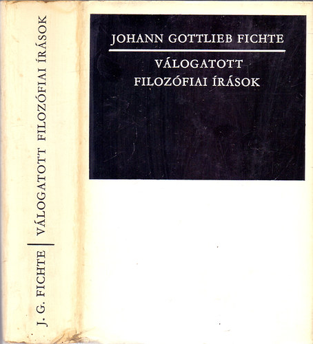 Johann Gottlieb Fichte - V�logatott filoz�fiai �r�sok (J.G. Fichte)