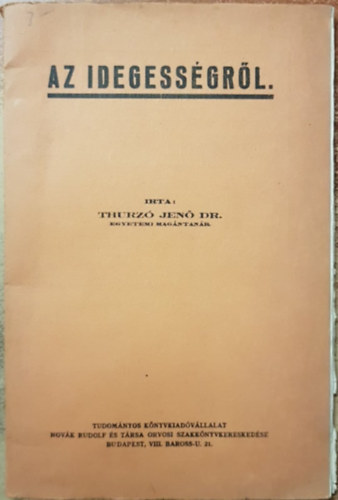 Thurz� Jen� Dr. - Az idegess�gr�l