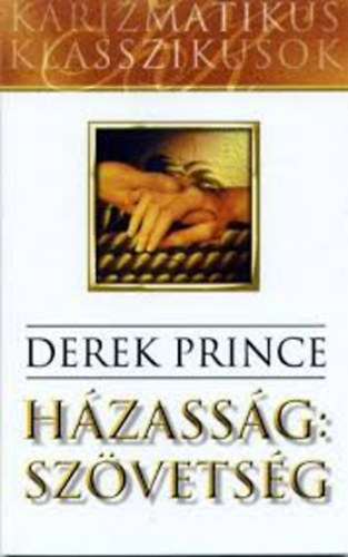 Derek Prince - Hzassg: Szvetsg