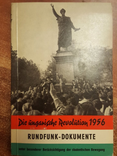 J�zsef Gert Farkas - Die ungarische Revolution 1956