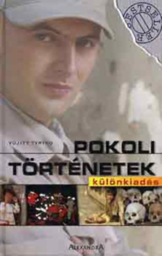 Vujity Tvrtko - Pokoli t�rt�netek k�l�nkiad�s