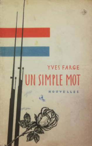 Yves Farge - Un simple mot (nouvelles)