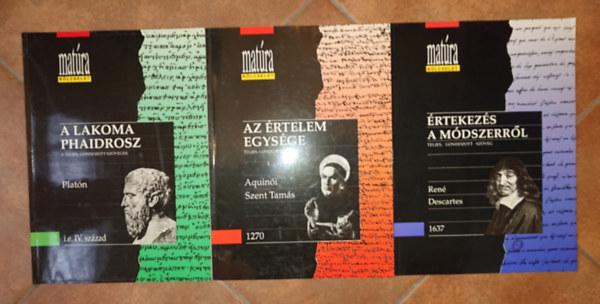 Platón, Aquinói Szent Tamás, René Descartes - 3 kötet a Matúra Bölcselet című sorozatából: Lakoma / Phaidrosz, Az értelem egysége, Értekezés a módszerről