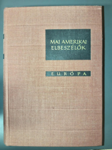 F. Scott Fitzgerald Arthur Miller John O'Hara Ernest Hemingway Ungv�ri Tam�s Tennessee Williams Irwin Shaw Eudora Welty John Updike John Steinbeck J. D. Salinger James Baldwin Saul Bellow Erskine Ca - Mai amerikai elbesz�l�k - Dekameron sorozat (A b�lcsess�ghez vezet� lejt� / Hollywodi vas�rnap / K�t katona / Az �rd�g �s Daniel Webster / Ahol a foly� kisz�lesedik / Az elveszett kisfi� / Hazafel� / A krizant�mok / T�rtsz�v kisassz