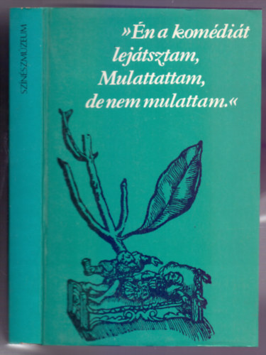 Dr. Kernyi Ferenc  (szerk.) - "n a komdit lejtsztam,  Mulattattam, de nem mulattam" (Bvtett utnnyoms)