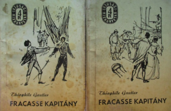 Th�ophile Gautier - Fracasse kapit�ny I-II. (Ifj�s�gi kisk�nyvt�r)