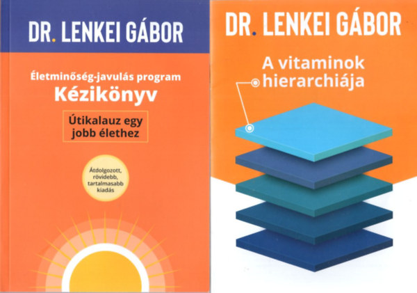 Dr. Lenkei Gbor - 2 db Dr. Lenkei Gbor knyv: A vitaminok hierarchija + letminsg-javuls program Kziknyv