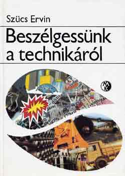 Szcs Ervin - Beszlgessnk a technikrl