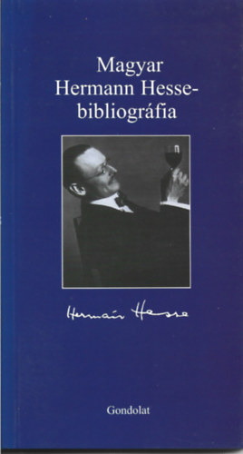 Cs�sz R�bert Horv�th G�za - Magyar Hermann Hesse-bibliogr�fia