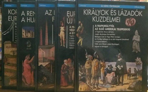 Pierre Marchand  (szerk.) - 5 db j Kpes Trtnelem: A renesznsz s a humanizmus fnyei + Az Ipar vrtelen forradalma + Eurpa j rendje + Kirlyok s lzadk kzdelmei + Korai civilizcik Eurpn kvl