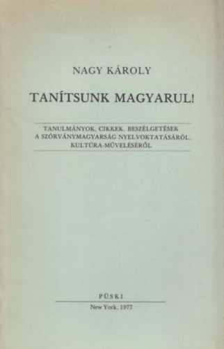 Nagy Kroly - Tantsunk magyarul! (Dediklt)