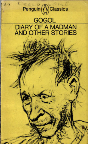 Nikolai Gogol - The Diary of a Madman and Other Stories