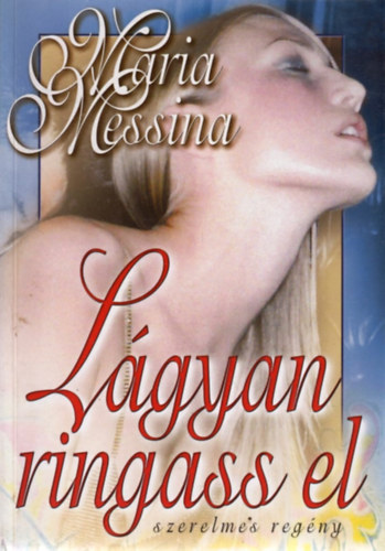 Maria Messina - L�gyan ringass el