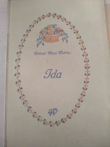 Dobosi Pécsi Mária - Ida