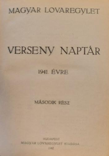 Magyar Lovaregylet verseny naptr 1939. vre. Msodik rsz