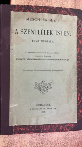 Meschler M. S. J. - A Szentl�lek Isten. Elm�lked�sek