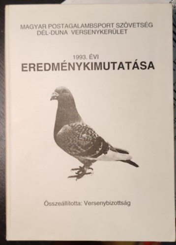 Magyar postagalambsport 1993. �vi eredm�nykimutat�sa