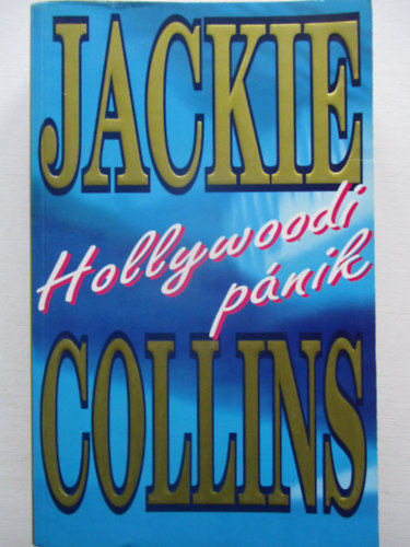 Jackie Colins - Hollywoodi p�nik