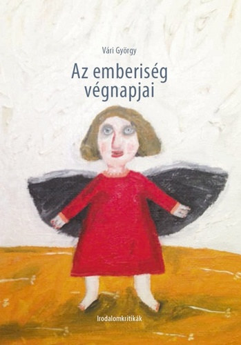Vári György - Az emberiség végnapjai