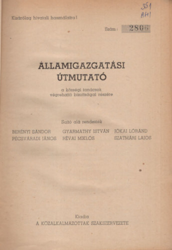 Gyarmathy Istvn, Pcsvradi Jnos Bernyi Sndor - llamigazgatsi tmutat a kzsgi tancsok vgrehajt bizottsgai rszre