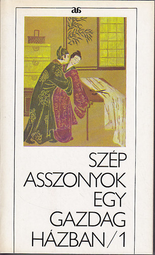 rkdia - Szp asszonyok egy gazdag hzban I-II.