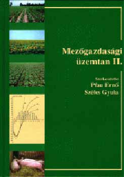 Pfau Ernő, Széles Gyula - Mezőgazdasági üzemtan II.