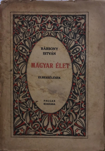 Bársony István - Magyar élet