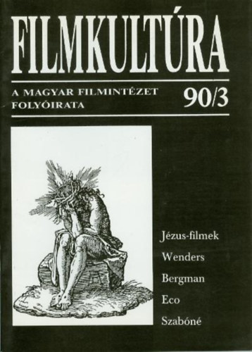 Urb�n M�ria  (szerk) Pint�r Judit (szerk.) - Filmkult�ra 90/3 (XXVI. �vf.)