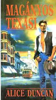 Alice Duncan - Magányos texasi