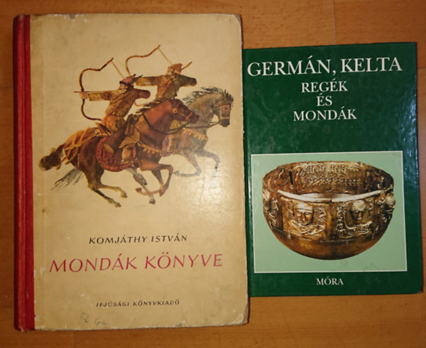 Komjthy Istvn Dmtr Tekla  (szerk.) - 2 knyv regkrl s mondkrl: Mondk knyve, Regk ls mondk