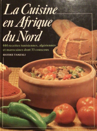 Haydee Tamzali - La cuisine en Afrique du Nord