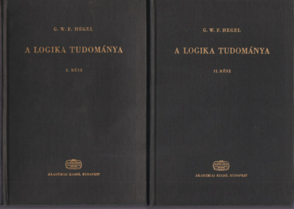 G.W.F. Hegel - A logika tudomnya I-II.