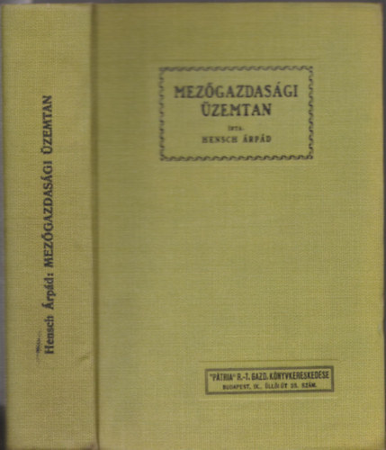Hensch �rp�d - Mez�gazdas�gi �zemtan I-II. (egy k�tetben)